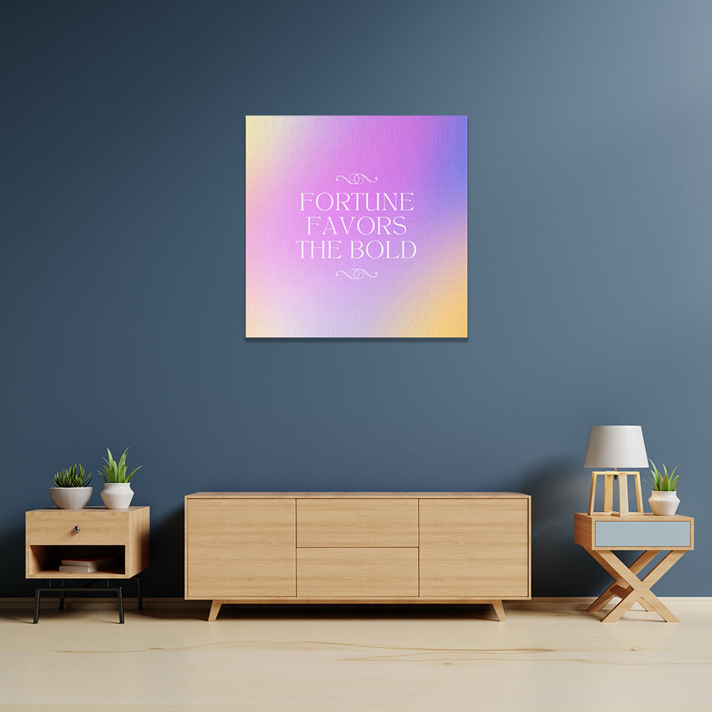 Canvas Cuadrados | Frases | Fortune Favors the Bold.