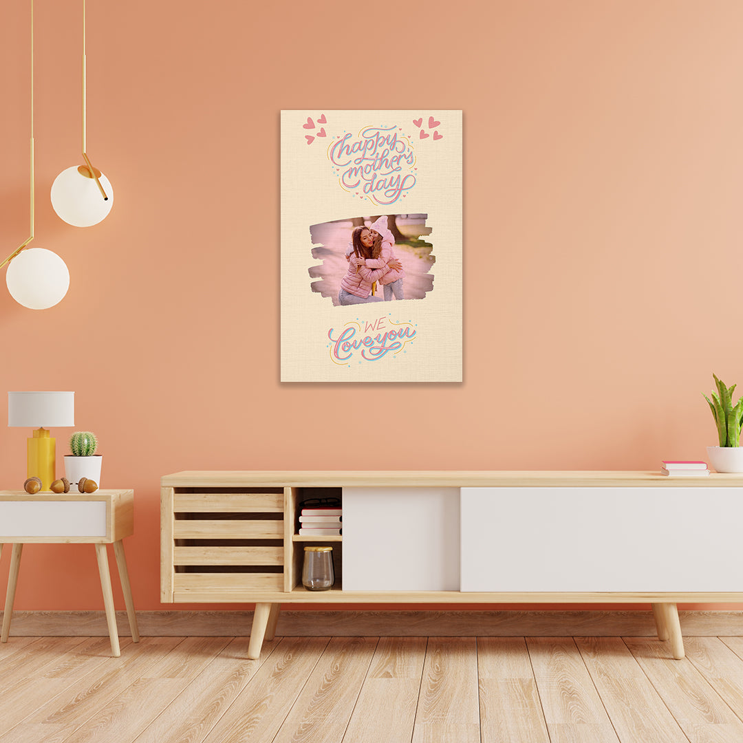 Canvas/Cuadro Decorativo | Diseño Personalizable: Happy mother's day - We love you | Para 1 Fotografía.