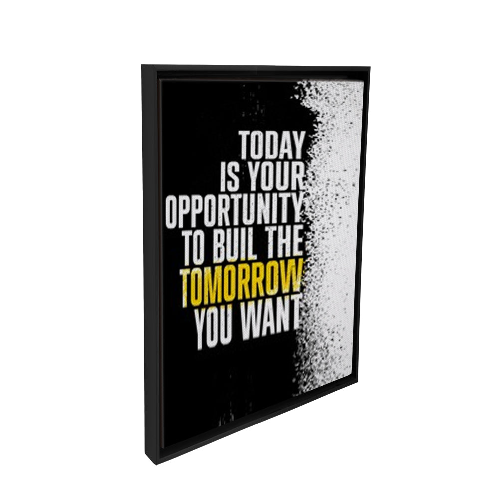 Hoy es tu oportunidad de construir el mañana que quieres. - Maxigráfica Shop