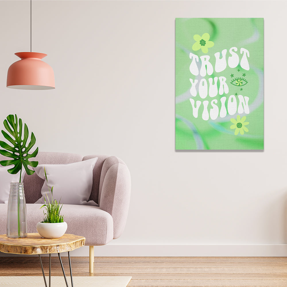 Canvas | Frases | Trust your vision.